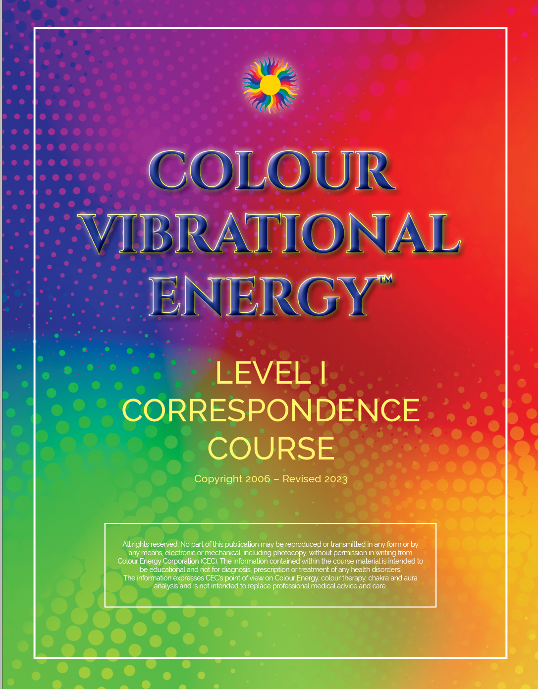 Colour Vibrational Energy™ Master (CVEM) Program &amp; Correspondence Courses